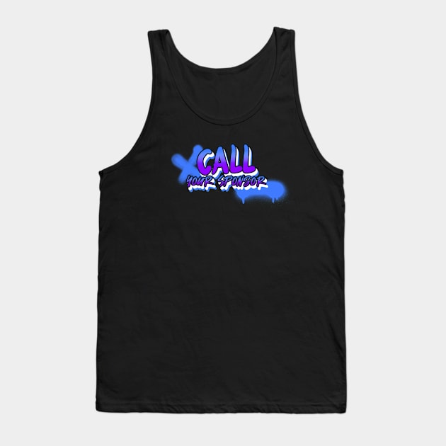 Call Your Sponsor Tank Top by JodyzDesigns